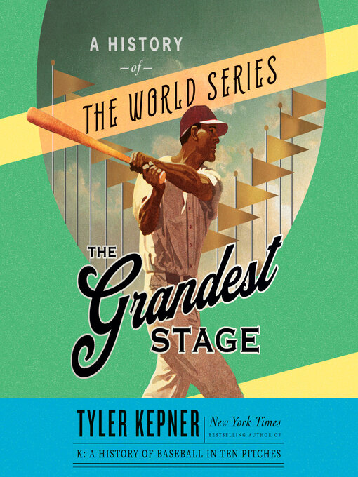 Title details for The Grandest Stage by Tyler Kepner - Available